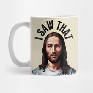 "I Saw That" Jesus Print Mug